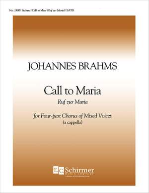 Johannes Brahms: Marienlieder: No. 5. Call to Mary