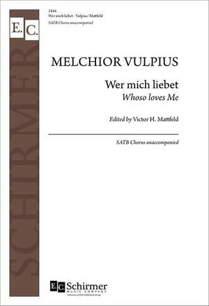 Melchior Vulpius: Wer mich liebet