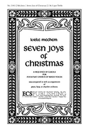 Kirke Mechem: The Seven Joys of Christmas