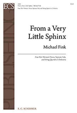 Michael Fink: From A Very Little Sphinx