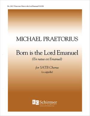 Michael Praetorius: Born is the Lord Emanuel