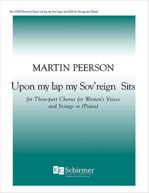 Martin Peerson: Upon My Lap My Sovereign Sits