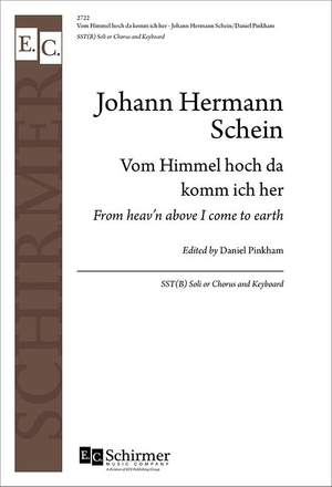 Johann Hermann Schein: Heaven Above: Vom Himmel hoch