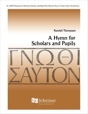 Randall Thompson: A Hymn For Scholars and Pupils