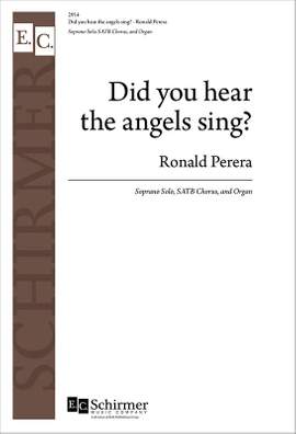 Ronald Perera: Did you Hear the Angels Sing?
