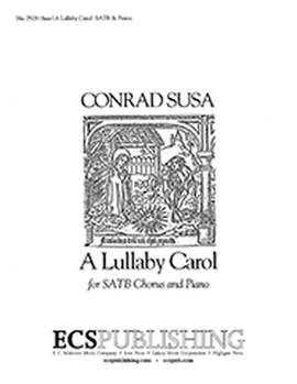 Conrad Susa: A Lullaby Carol