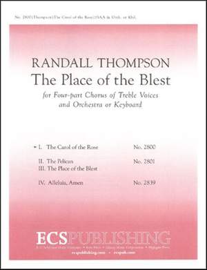 Randall Thompson: The Place of the Blest: 1 The Carol of the Rose