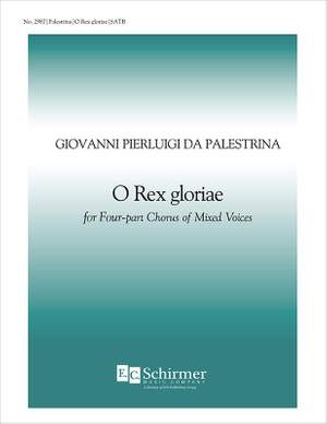 Giovanni Pierluigi da Palestrina: O Rex gloriae