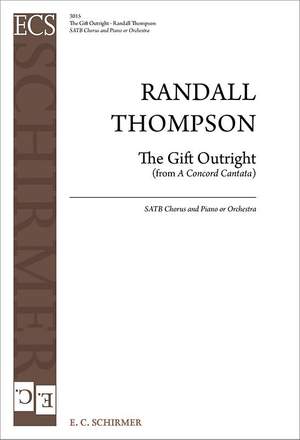 Randall Thompson: A Concord Cantata: The Gift Outright