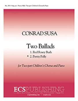 Conrad Susa: Two Ballads: No. 2. Pretty Polly