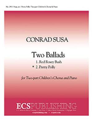 Conrad Susa: Two Ballads: No. 2. Pretty Polly