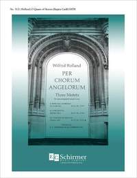 Wilfrid Holland: Per Chorum Angelorum: No. 3. O Queen of Heaven