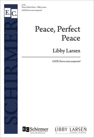 Libby Larsen: Peace, Perfect Peace