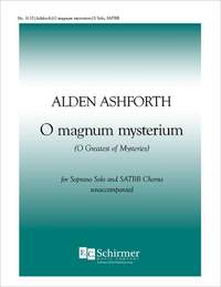 Alden Ashforth: Three Christmas Motets: No. 2. O Magnum Mysterium
