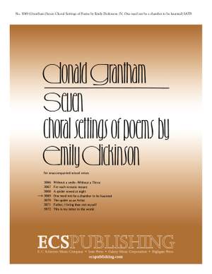 Donald Grantham: Dickinson Settings: One Need Not be a Chamber