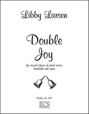 Libby Larsen: Double Joy