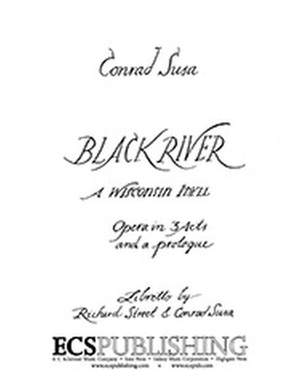 Conrad Susa: Black River, A Wisconsin Idyll