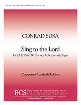 Conrad Susa: Sing to the Lord