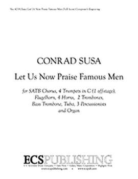 Conrad Susa: Let Us Now Praise Famous Men