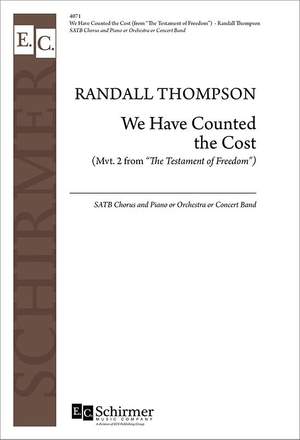 Randall Thompson: Testament of Freedom: 2 We Have Counted the Cost