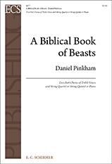 Daniel Pinkham: A Biblical Book of Beasts