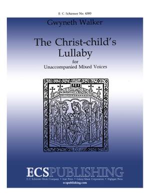 Gwyneth Walker: Christ-Child's Lullaby