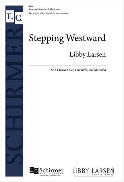 Libby Larsen: Stepping Westward