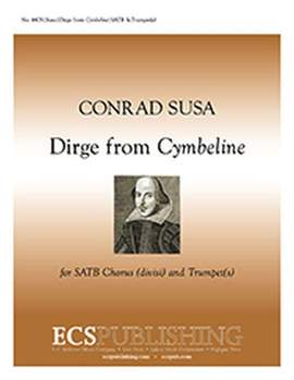 Conrad Susa: Three Charms from Shakespeare: Dirge