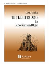 David Sartor: Thy Light Is Come