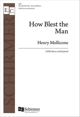Henry Mollicone: How Blest the Man