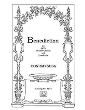 Conrad Susa: Benediction