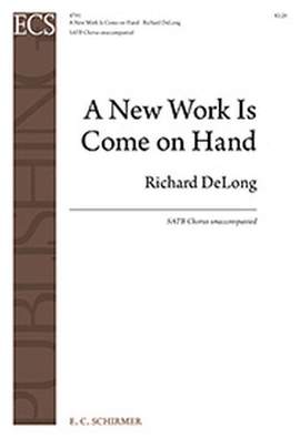 Richard DeLong: A New Work is Come on Hand