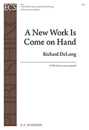 Richard DeLong: A New Work is Come on Hand
