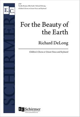 Richard DeLong: For the Beauty of the Earth