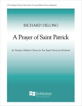 Richard DeLong: A Prayer of St. Patrick