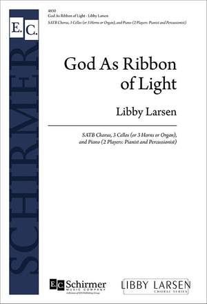 Libby Larsen: God As Ribbon of Light