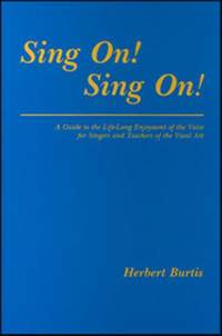 Herbert Burtis: Sing On! Sing On!