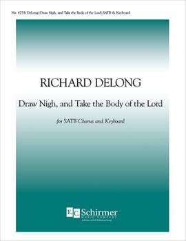 Richard DeLong: Draw Nigh, and Take the Body of the Lord