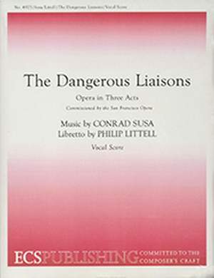 Conrad Susa: The Dangerous Liaisons