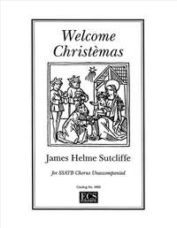 James Helme Sutcliffe: Welcome Christemas