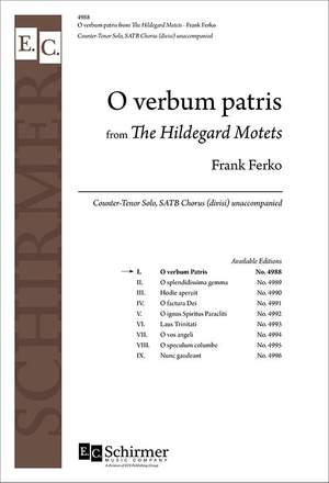 Frank Ferko: The Hildegard Motets: No. 1. O verbum Patris