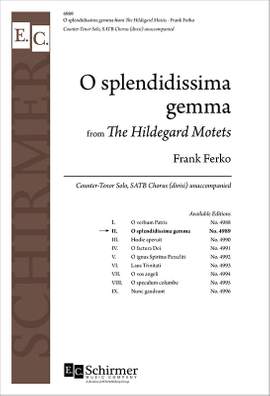 Frank Ferko: The Hildegard Motets: No. 2 O splendidissima gemma