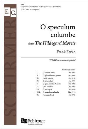 Frank Ferko: The Hildegard Motets: No. 8. O speculum columbe