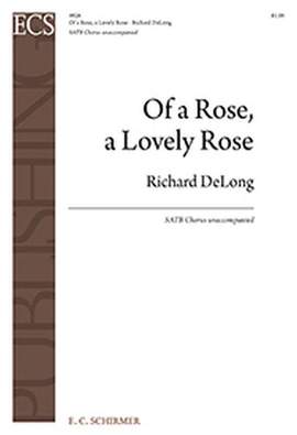 Richard DeLong: Of a Rose, a Lovely Rose