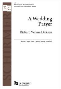 Richard Wayne Dirksen: A Wedding Prayer