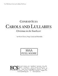 Conrad Susa: Carols and Lullabies