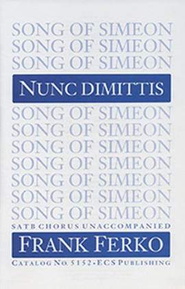 Frank Ferko: Nunc Dimittis