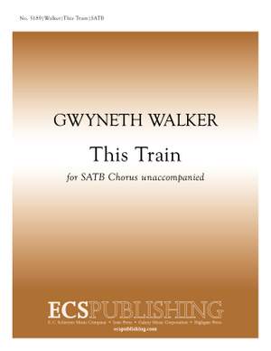 Gwyneth Walker: This Train