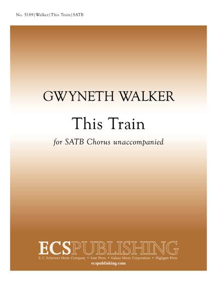 Gwyneth Walker: This Train