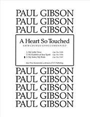 Paul Gibson: A Heart So Touched: No. 3. My Sister, My Bride